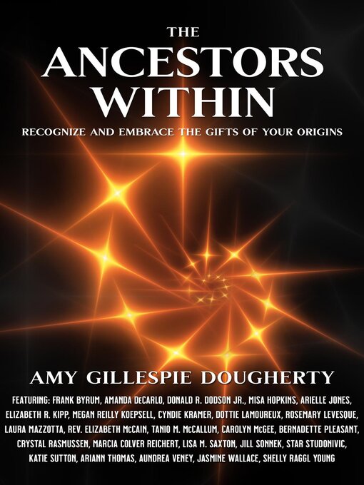Title details for The Ancestors Within by Amy Gillespie Dougherty - Available